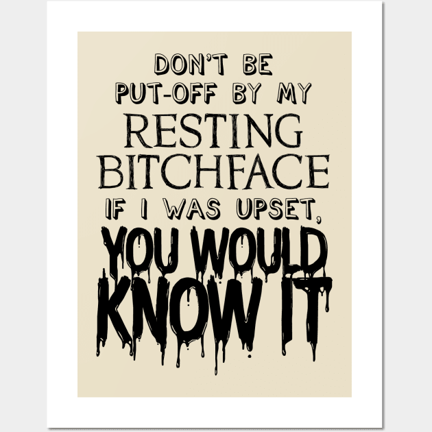 Resting B****FACE - Black Version (nsfw) T-Shirt Wall Art by stateements